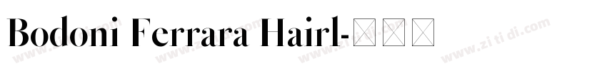 Bodoni Ferrara Hairl字体转换